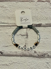 Load image into Gallery viewer, Enough friendship bracelet